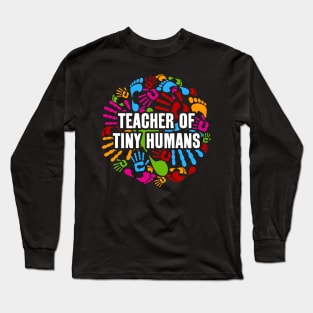 Teacher of Tiny Humans Long Sleeve T-Shirt